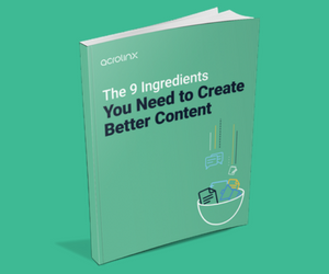 eBook: The 9 Ingredients Your Need to Create Better Content